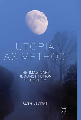 Levitas |  Utopia as Method | Buch |  Sack Fachmedien