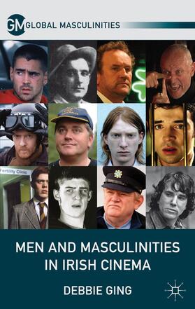 Ging |  Men and Masculinities in Irish Cinema | Buch |  Sack Fachmedien