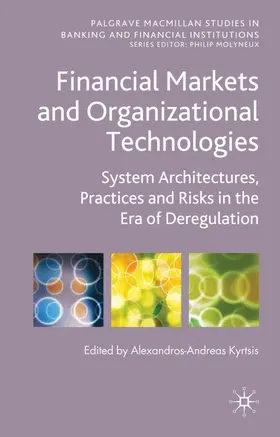 Kyrtsis |  Financial Markets and Organizational Technologies | Buch |  Sack Fachmedien