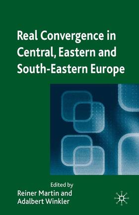 Martin / Winkler |  Real Convergence in Central, Eastern and South-Eastern Europe | eBook | Sack Fachmedien