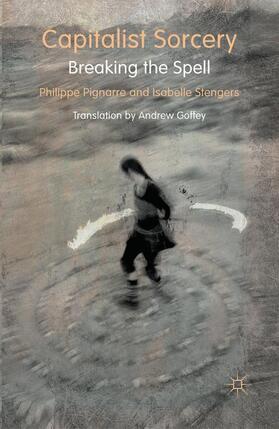 Stengers / Pignarre |  Capitalist Sorcery | Buch |  Sack Fachmedien