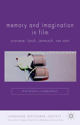 Lombardo |  Memory and Imagination in Film | Buch |  Sack Fachmedien