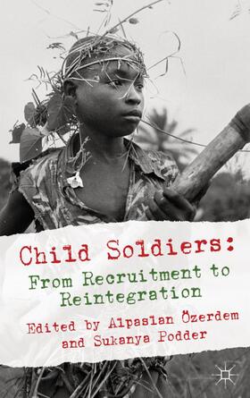 Özerdem / Podder |  Child Soldiers | Buch |  Sack Fachmedien