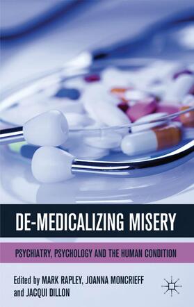 Rapley / Moncrieff / Dillon |  De-Medicalizing Misery | Buch |  Sack Fachmedien