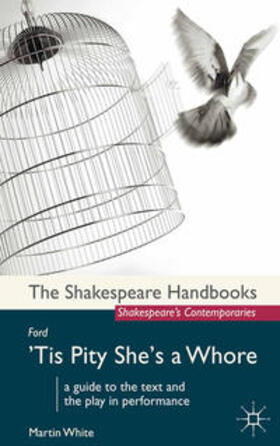 White |  Ford: 'Tis Pity She's a Whore | Buch |  Sack Fachmedien