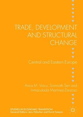 Voicu / Martinez-Zarzoso / Sen |  Trade, Development and Structural Change | Buch |  Sack Fachmedien