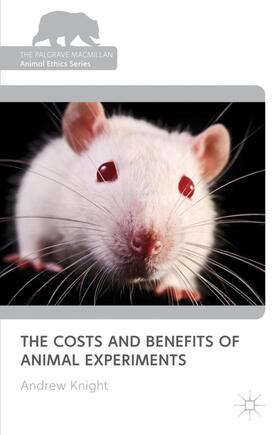 Knight |  The Costs and Benefits of Animal Experiments | Buch |  Sack Fachmedien