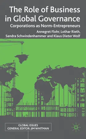 Flohr / Wolf / Rieth |  The Role of Business in Global Governance | Buch |  Sack Fachmedien