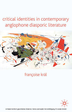 Loparo / Kral |  Critical Identities in Contemporary Anglophone Diasporic Literature | eBook | Sack Fachmedien
