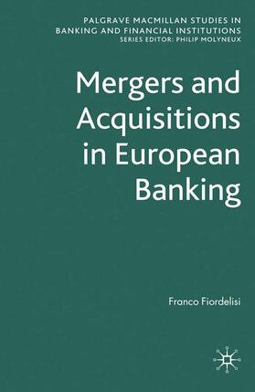 Fiordelisi |  Mergers and Acquisitions in European Banking | eBook | Sack Fachmedien