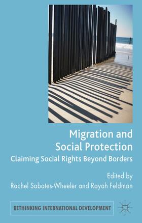 Sabates-Wheeler / Feldman |  Migration and Social Protection | Buch |  Sack Fachmedien