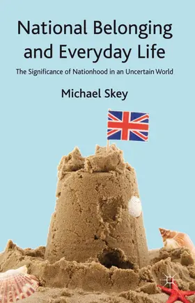 Skey |  National Belonging and Everyday Life | Buch |  Sack Fachmedien