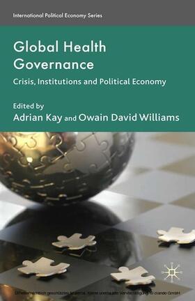 Kay / Williams |  Global Health Governance | eBook | Sack Fachmedien
