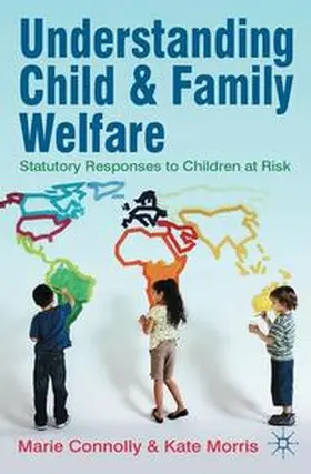 Connolly / Morris |  Understanding Child and Family Welfare | Buch |  Sack Fachmedien