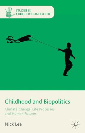 Lee |  Childhood and Biopolitics | Buch |  Sack Fachmedien