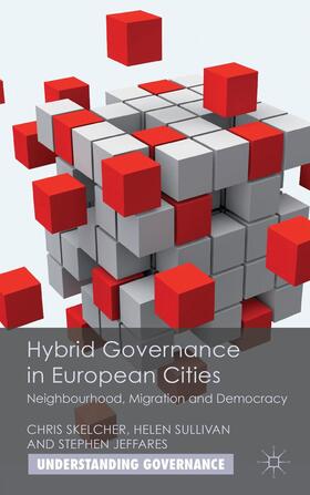 Skelcher / Sullivan / Jeffares |  Hybrid Governance in European Cities | Buch |  Sack Fachmedien