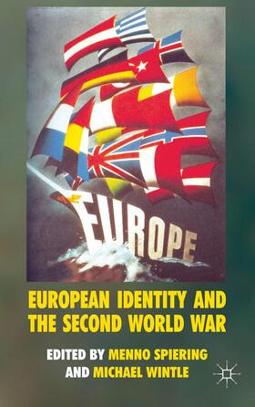 Spiering / Wintle |  European Identity and the Second World War | Buch |  Sack Fachmedien