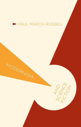 March-Russell |  Modernism and Science Fiction | Buch |  Sack Fachmedien