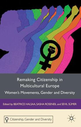 Halsaa / Roseneil / Sümer |  Remaking Citizenship in Multicultural Europe | Buch |  Sack Fachmedien