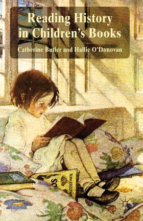 Butler / O'Donovan |  Reading History in Children's Books | Buch |  Sack Fachmedien