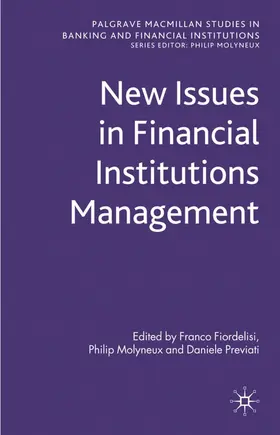 Fiordelisi / Molyneux / Previati |  New Issues in Financial Institutions Management | Buch |  Sack Fachmedien