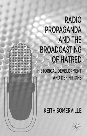 Somerville |  Radio Propaganda and the Broadcasting of Hatred | Buch |  Sack Fachmedien