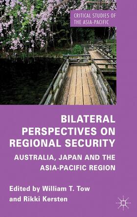 Tow / Kersten |  Bilateral Perspectives on Regional Security | Buch |  Sack Fachmedien