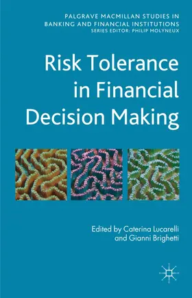 Lucarelli / Brighetti |  Risk Tolerance in Financial Decision Making | Buch |  Sack Fachmedien