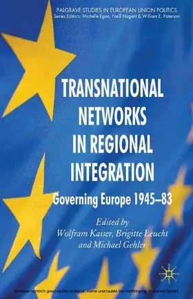 Kaiser / Leucht / Gehler |  Transnational Networks in Regional Integration | eBook | Sack Fachmedien