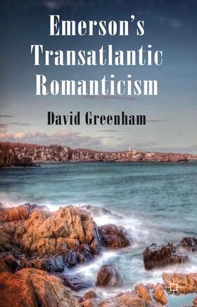 Greenham |  Emerson's Transatlantic Romanticism | Buch |  Sack Fachmedien