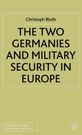 Bluth |  The Two Germanies and Military Security in Europe | eBook | Sack Fachmedien