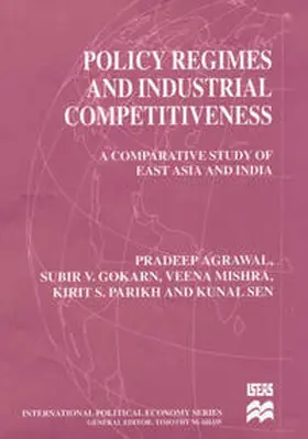 Agrawal / Gokarn / Mishra |  Policy Regimes and Industrial Competitiveness | eBook | Sack Fachmedien