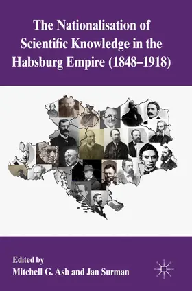 Ash / Surman |  The Nationalization of Scientific Knowledge in the Habsburg Empire, 1848-1918 | Buch |  Sack Fachmedien