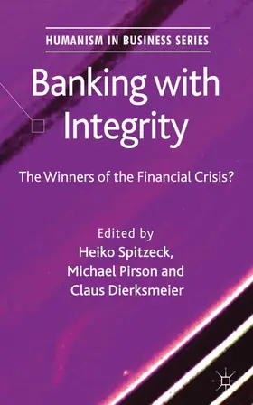 Spitzeck / Pirson / Dierksmeier |  Banking with Integrity | Buch |  Sack Fachmedien