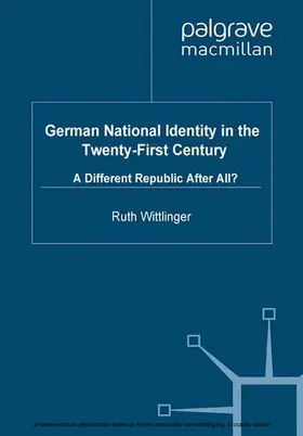 Wittlinger |  German National Identity in the Twenty-First Century | eBook | Sack Fachmedien