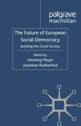 Meyer / Rutherford |  The Future of European Social Democracy | Buch |  Sack Fachmedien