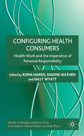 Harris / Wathen / Wyatt |  Configuring Health Consumers | eBook | Sack Fachmedien