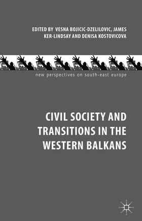 Bojicic-Dzelilovic / Ker-Lindsay / Kostovicova |  Civil Society and Transitions in the Western Balkans | Buch |  Sack Fachmedien