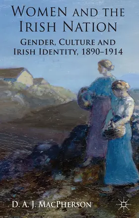 MacPherson |  Women and the Irish Nation | Buch |  Sack Fachmedien