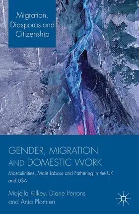 Kilkey / Perrons / Plomien | Gender, Migration and Domestic Work | Buch | 978-0-230-29720-3 | sack.de