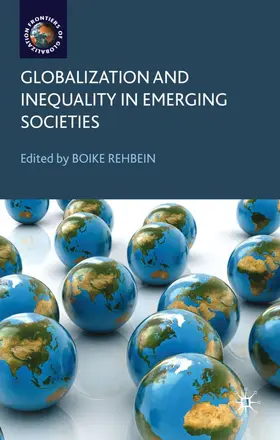 Rehbein |  Globalization and Inequality in Emerging Societies | Buch |  Sack Fachmedien