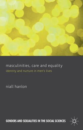 Hanlon |  Masculinities, Care and Equality | Buch |  Sack Fachmedien
