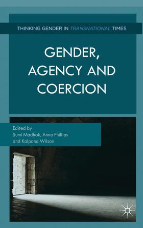 Madhok / Phillips / Wilson |  Gender, Agency, and Coercion | Buch |  Sack Fachmedien