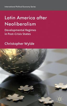 Wylde |  Latin America After Neoliberalism | Buch |  Sack Fachmedien
