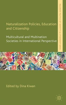 Kiwan |  Naturalization Policies, Education and Citizenship | Buch |  Sack Fachmedien