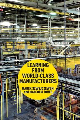 Szwejczewski / Jones |  Learning from World-Class Manufacturers | Buch |  Sack Fachmedien