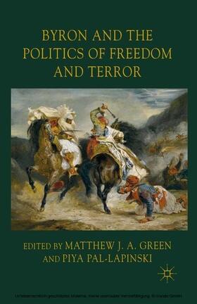 Green / Pal-Lapinski |  Byron and the Politics of Freedom and Terror | eBook | Sack Fachmedien