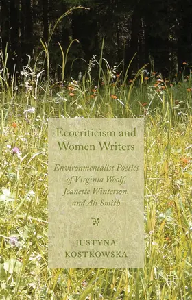 Kostkowska |  Ecocriticism and Women Writers | Buch |  Sack Fachmedien