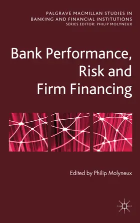 Molyneux |  Bank Performance, Risk and Firm Financing | Buch |  Sack Fachmedien