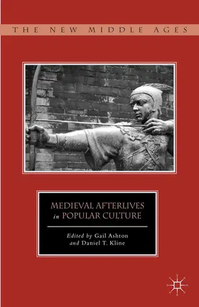 Ashton / Kline |  Medieval Afterlives in Popular Culture | Buch |  Sack Fachmedien